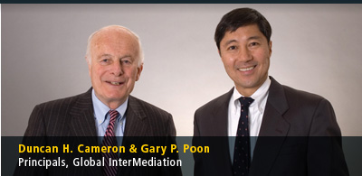 Duncan H. Cameron & Gary P. Poon Principals, Global InterMediation